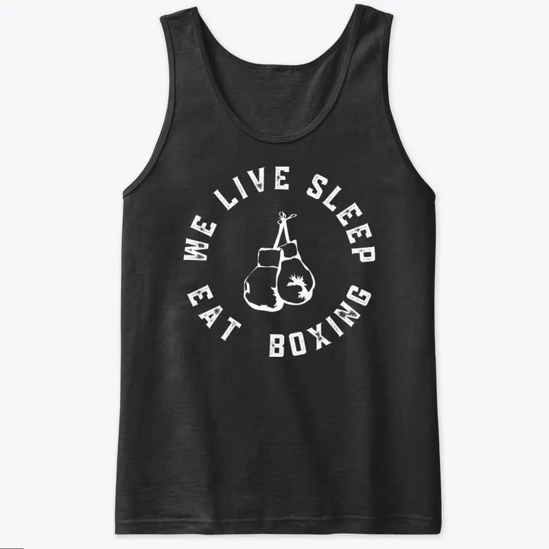 We Live Sleep Eat Boxing 001